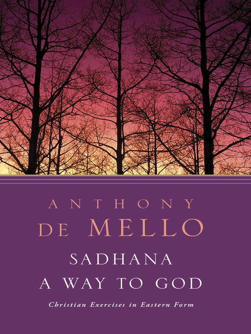 Title details for Sadhana by Anthony De Mello - Available